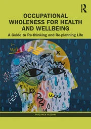 Occupational Wholeness for Health and Wellbeing A Guide to Re-thinking and Re-planning Life - Orginal Pdf